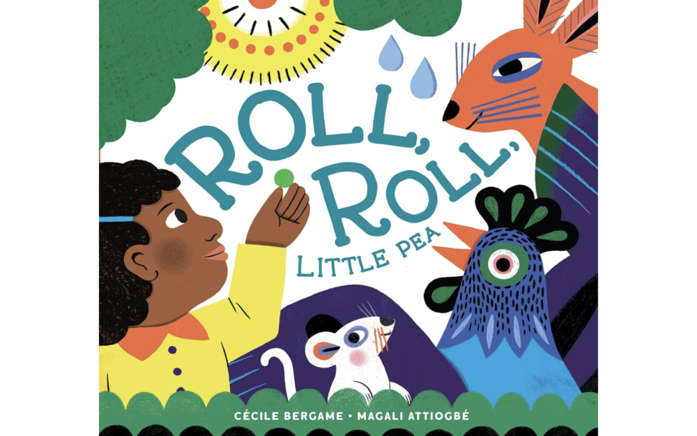 Book cover of Roll, Roll, Little Pea by Cécile Bergame